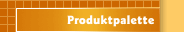 Produktpalette